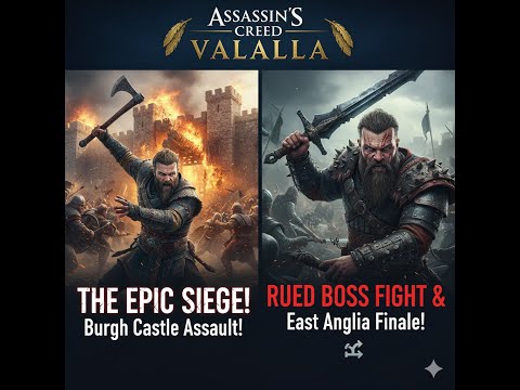 THE EPIC SIEGE! 🔥 Burgh Castle Assault & Rued Boss Fight!