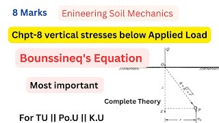 Chp-8 Vertical Stress below applied load !! Boussinesq Equation And Westergaard's equation #tu