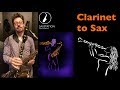 Clarinet To Sax Transition