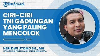 Ciri-ciri Janggal Oknum TNI Gadungan yang Bisa Dilihat Kasat Mata Menurut Ahli Hukum
