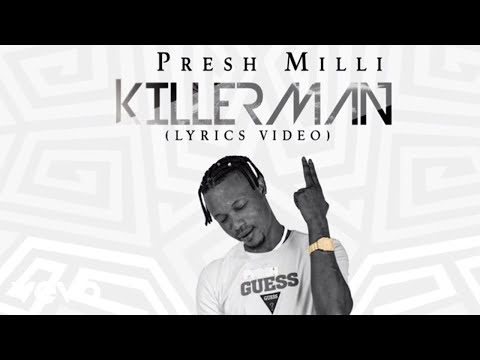 Presh Milli - KillerMan (Lyric Video)