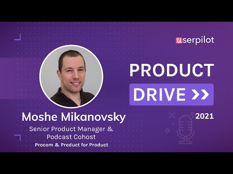 Product Drive October 4-5th 2021: Moshe Mikanovsky Teaser Interview