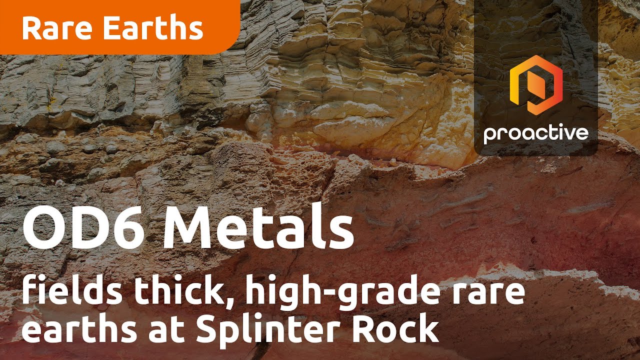 OD6 Metals fields thick, high-grade rare earths at Splinter Rock