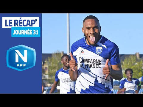 Le Récap' de la J31 I National FFF 2020-2021