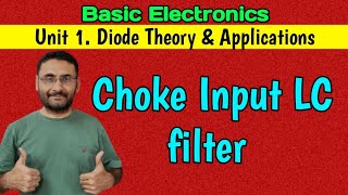 LC filter (Choke input LC filter) Operation of LC filter (Basic Electronics) BE/Btech 1st year