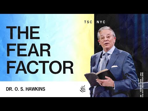 The Fear Factor | O.S. Hawkins
