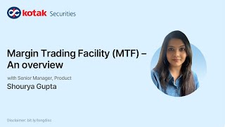 Margin Trading Facility (MTF) – An Overview