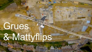 Drone Fpv Freestyle - Cranes & Mattyflip - Grues et Mattyflips