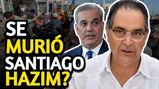 SE MURIÓ SANTIAGO HAZIM?