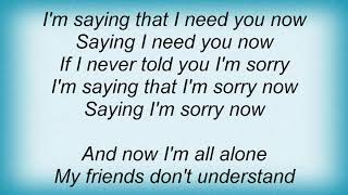 Billie - Saying I&#39;m Sorry Now Lyrics