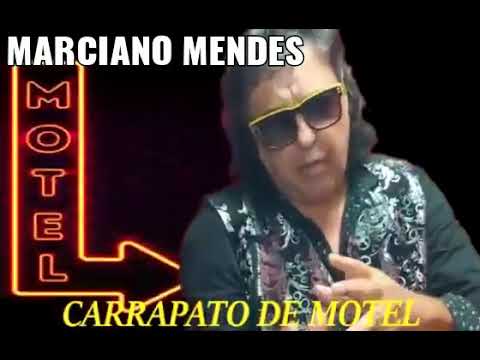 CARRAPATO DE MOTEL REFRÃO. (MARCIANO MENDES)