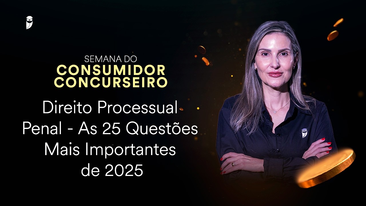 Direito Processual Penal - As 25 Questões mais Importantes de 2025
