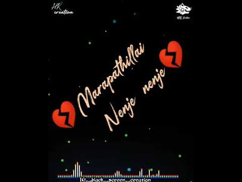 Marapathillai nenje nenje😟😟Oh my kadavule song😍😍😍😍Black screen videos