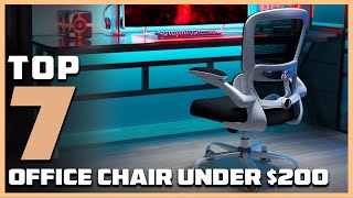 7 Must-Have Office Chairs Under $200 for Comfort
