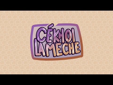CéKhoi La Mèche