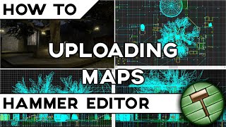 How to upload a map to the CS:GO workshop | CS:GO SDK Tutorial | Hammer Level Editor