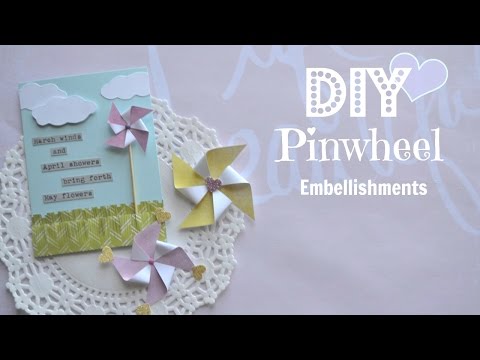 DIY Embellishments: Pinwheels - Build Your Stash #4 Video