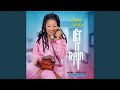 LET IT RAIN