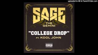 Sage The Gemini - College Drop ft. Kool John