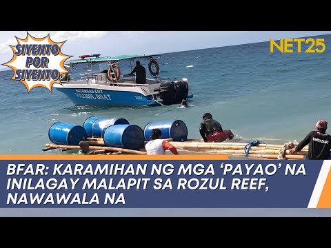 BFAR: Karamihan ng mga 'Payao' na inilagay malapit sa Rozul Reef, nawawala na Siyento Por Siyento
