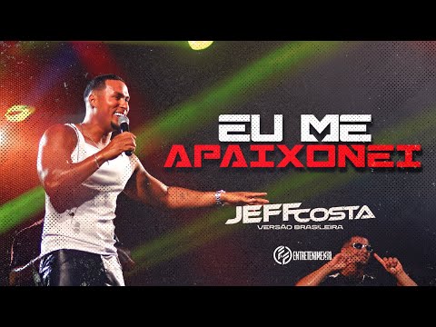 EU ME APAIXONEI (AUDIOVISUAL AO VIVO EM MACAÍBA) - Jeff Costa