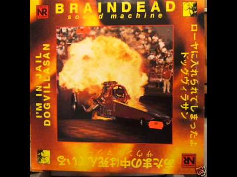 Braindead Sound Machine- Dogvillasan