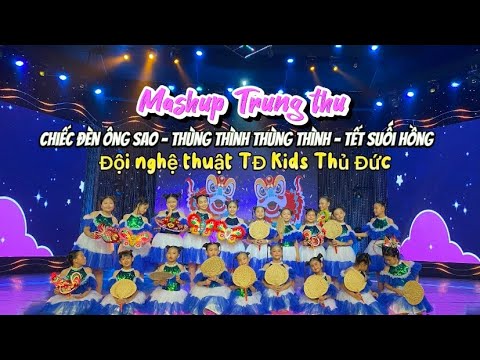 MASHUP TRUNG THU | Đội nghệ thuật TĐ Kids Thủ Đức