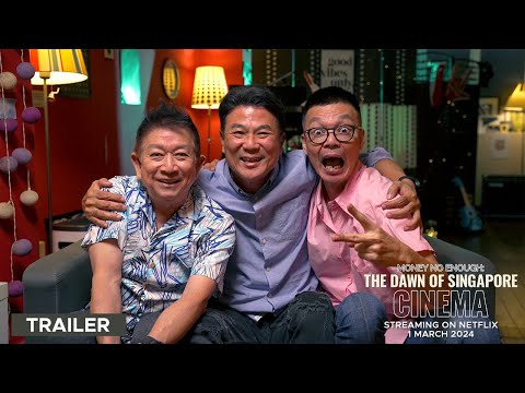 MONEY NO ENOUGH: THE DAWN OF SINGAPORE CINEMA - Trailer | Streaming on Netflix 01.03.2024