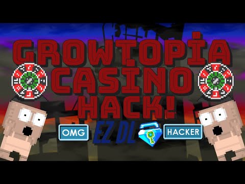 Growtopia Casino Hack 4.10 | PC | Growtopia New Casino Hack | Growtopia Casino Hack