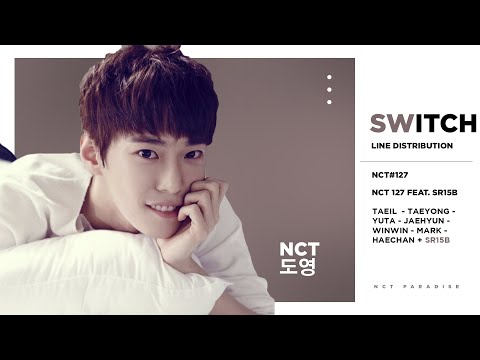 NCT 127 feat. SR15B - Switch (Line Distribution)