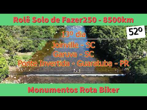 S16/EP52 - Ponte Invertida Guaratuba - PR | Joinville-SC | Garuva - SC | 08-01-26