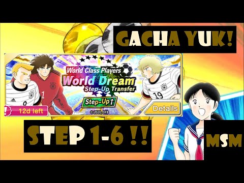 GACHA STEP 1 - 6 WORLD DREAM TRANSFER!! BANJIR SSR!! Captain Tsubasa Dream Team