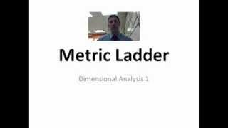Dimensional Analysis 1 - Metric Ladder