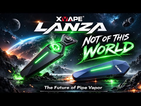 XVAPE LANZA - Experience The Future of Pipe Vapor!