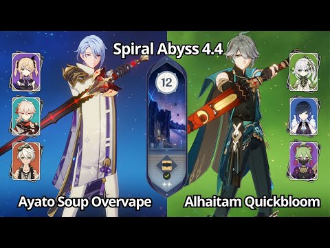 C0 Ayato Soup Overvape & C0 Alhaitam Quickbloom - Spiral Abyss 4.4 Floor 12 Genshin Impact