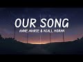 Anne Marie & Niall Horan - Our Song (Lyrics)