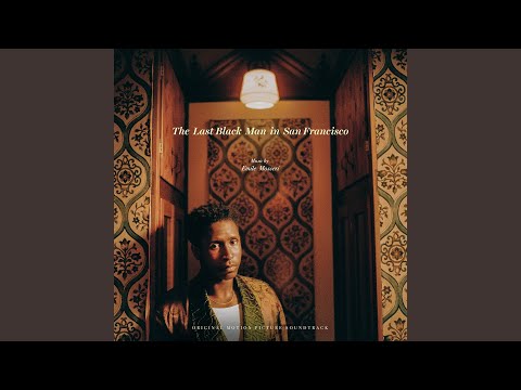 The Last Black Man In San Francisco