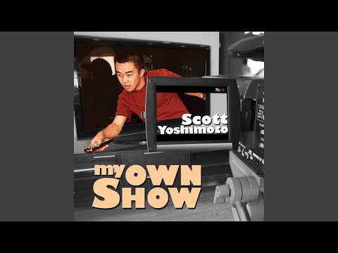 My Own Show