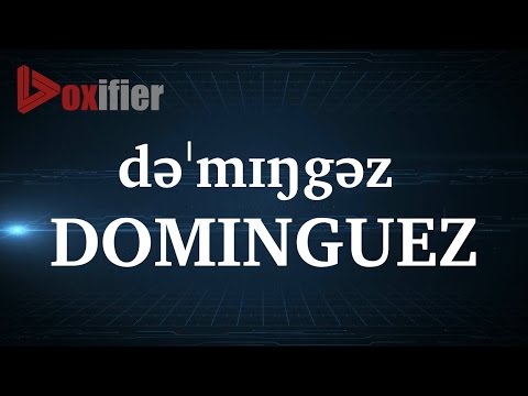 How to Pronunce Dominguez in English - Voxifier.com