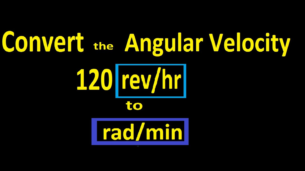 Change the Angular Velocity Units
