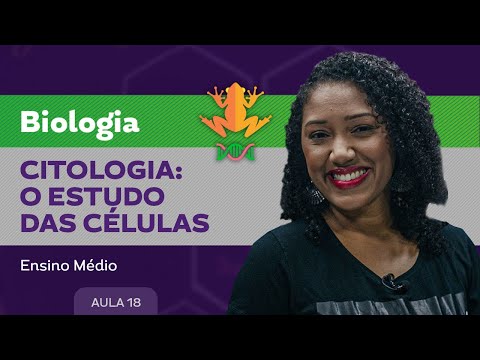 Citologia: o estudo das células - Biologia - Ensino Médio