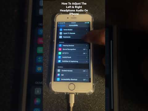 How To Adjust The Left & Right Headphone Audio On IPhone