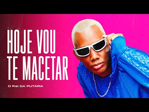 HOJE VOU TE MACETAR - MC GW, MC Kitinho e DJ Rona