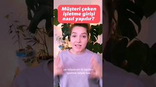 Müşteri çeken işletme girişi nasıl yapılır? Yorumlarda #restoran #işle
