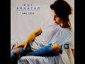 Pat Benatar - One Love (LYRICS)