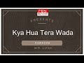 Kya Hua Tera Wada  | क्या हुआ तेरा वादा |   Mohd. Rafi | R.D Burman | FULL KARAOKE with Ly
