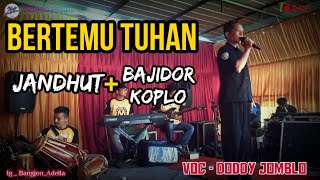 Download lagu Seandainya Bertemu Tuhan - Koplo - Voc Doddy Jomblo mp3 Download lagu Seandainya Bertemu Tuhan - Koplo - Voc Doddy Jomblo mp3