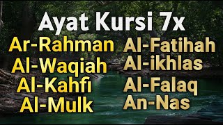 Ayat Kursi 7x, Surah Yasin, Ar Rahman, Al Waqiah, Al Mulk, Al Kahfi, Ikhlas, An Nas & falaq