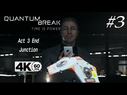 Quantum Break - Act 3: Part 2 [Walkthrough] [PC 4k - 60FPS]