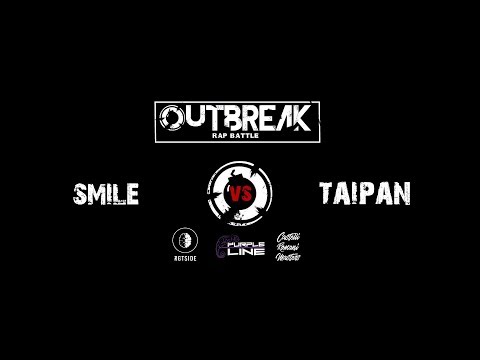 Outbreak: Smile VS Taipan - Finale - 2° Eliminatoria